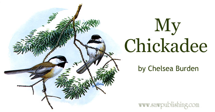 Thus let my heart, O Saviour, be as cheerful as my chickadee!