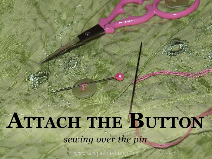Is there a right way to sew on a button? Here’s an ingenious Timeless Tip for how to sew on a button with a needle – and a pin. 
