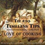 Can you teach a love for cooking? Today’s Timeless Tip takes a look at some excellent advice for teaching cooking to girls of all ages.