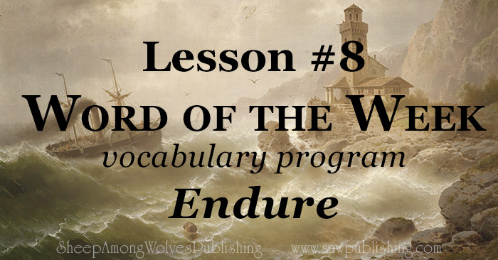  The Word of the Week lesson #8 takes a look at Matthew 24:13 and Psalm 107:1 as we explore the meaning of the word ENDURE.