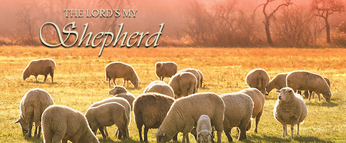 The Lord’s My Shepherd