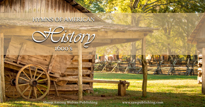 Hymns are a great supplemental tool to bring American history to life. This post takes a look at the days of the early settlers, and the hymn Now Thank We All Our God.