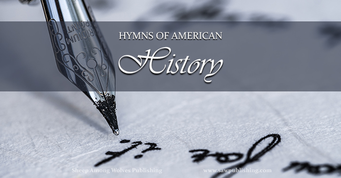 Hymns of American History Series