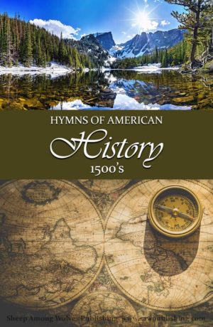 Hymns are a great supplemental tool to bring American history to life. This post takes a look at the days of early exploration, and the hymn All People That on Earth Do Dwell.