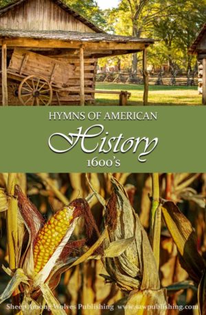 Hymns are a great supplemental tool to bring American history to life. This post takes a look at the days of the early settlers, and the hymn Now Thank We All Our God.