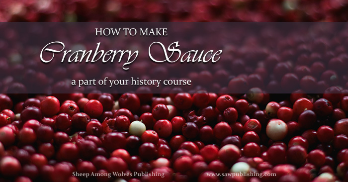 Are you looking for a child friendly Thanksgiving project? Today’s Timeless Tip from Homemakers of the Past highlights the perfect historical recipe for cranberry sauce.