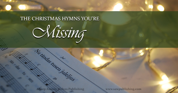 Are you missing out on valuable Christmas hymns? How would you even know? This post takes a look at three keys to discovering the Christmas hymns you may be missing.