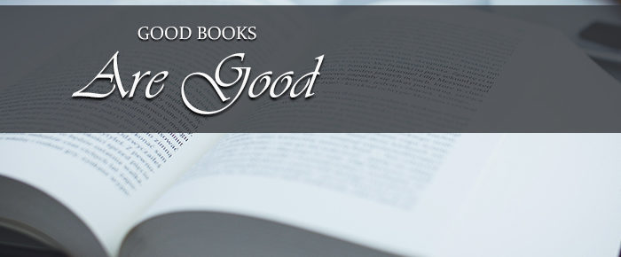 Good Books Are Good!