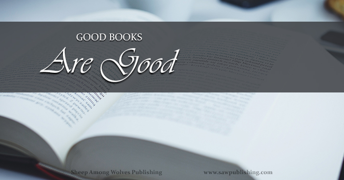 Exactly who do you mean when you talk about good books? Can a book be good without being GOOD? And will it effect the books you choose to read?