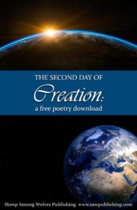 If you are looking for a pure, elevating, and inspiring example of Christian poetry, “The Second Day of Creation” is for you!