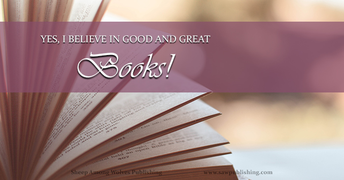 Do you believe in good and great books? Not everyone hears this question the same way. What do you actually mean if you say yes?