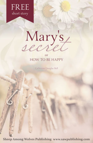 Do you struggle with regret because daily responsibilities leave you little or no time to work for God? “Mary’s Secret” by Catherine Douglas Bell is the story you have been waiting for!