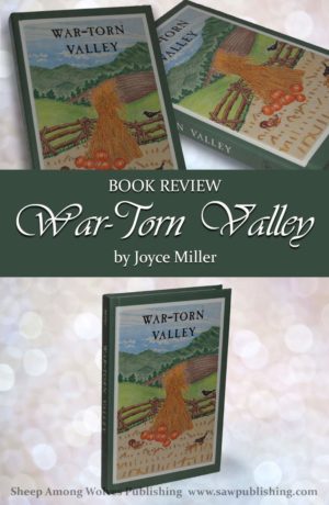 Are you looking for a great book to add to your history reading list? If you are studying the Civil War then you might want to get a copy of War-Torn Valley by Joyce Miller.