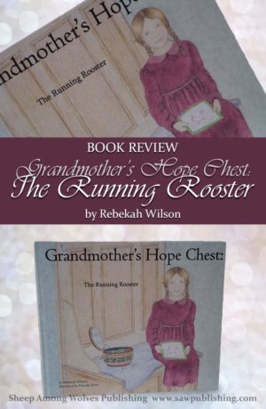 Want to teach your girls to sew but don’t know where to start? The Running Rooster, the first book in the Grandmother’s Hope Chest series, contains simple instructions that will enable you to teach your child the basics of hand sewing—even if you have no prior sewing experience.