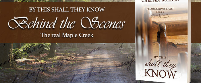Behind the Scenes of By This Shall They Know—The Real Maple Creek
