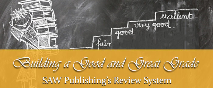 Building a Good and Great Grade: SAW Publishing’s Review System