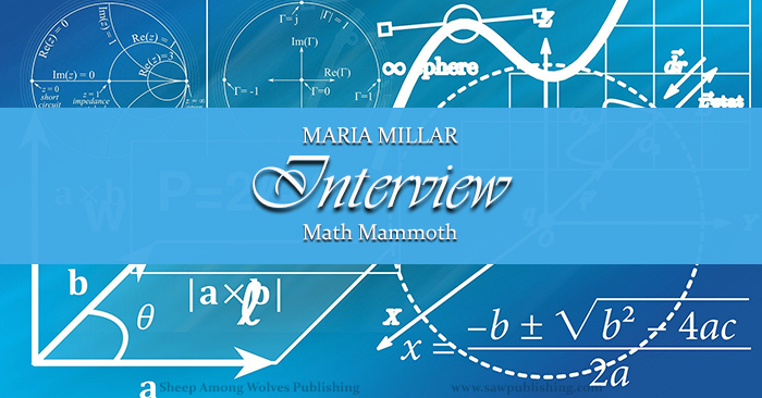 Have you ever wished you could ask some questions of a real math expert? Maria Miller of Math Mammoth gives us that opportunity today.