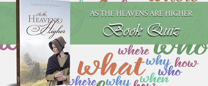 As the Heavens Are Higher: Book Quiz
