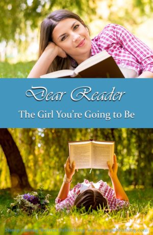 One of the striking things about growing up is that the author begins addressing the preface to you. And the words they write, for better or worse, are going to shape the girl you become. The Dear Reader series makes this rocky road a little easier.