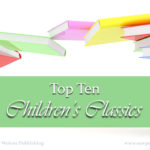 Whether you’re a parent looking for worthwhile book recs, a teacher trying to fill classroom story time, or a reader who just loves great literature, our top ten children’s classics list is a great place to start.