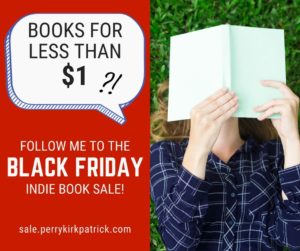 Don’t miss Perry Kirkpatrick’s Black Friday Indie Book Sale 2022!