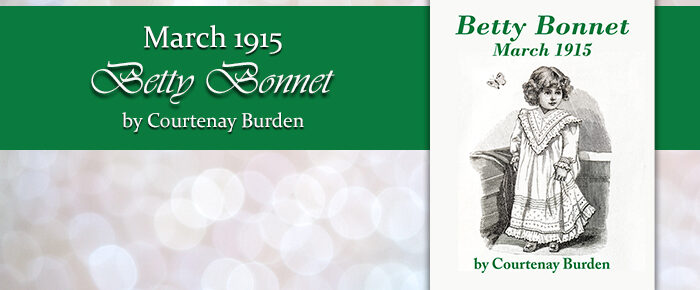 Betty Bonnet: March 1915