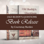 Are you weary? Exhausted? Maybe even "sore distressed?" Old Ruddy’s Questions will challenge you to take a closer look at the foundational truths of your faith—and the way those truths intersect with everyday life.
