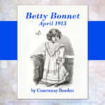 Billy has a plan to save Betty’s beloved doll, but will he win the day before Easter? Find out in today’s episode of the Betty Bonnet serial story.