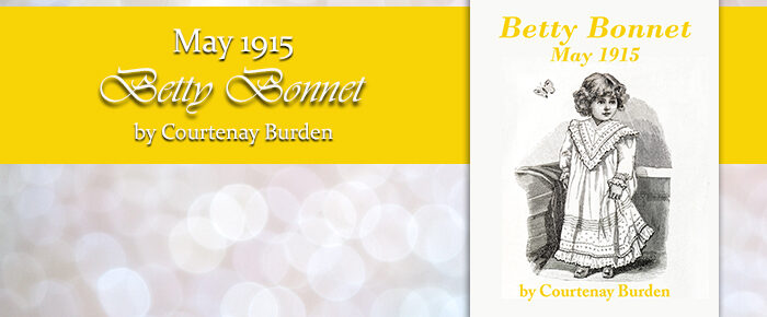 Betty Bonnet May 1915