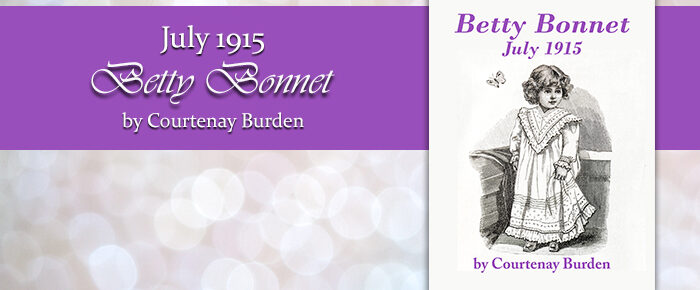 Betty Bonnet July 1915