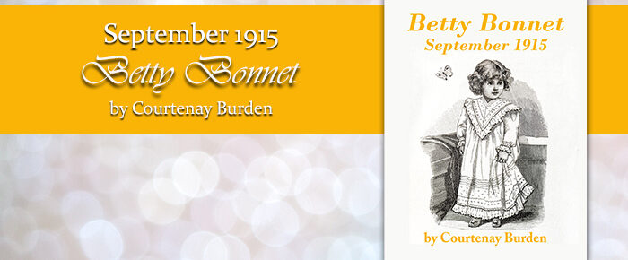 Betty Bonnet September 1915