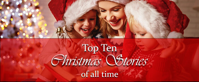 Top Ten Christmas Stories of All Time