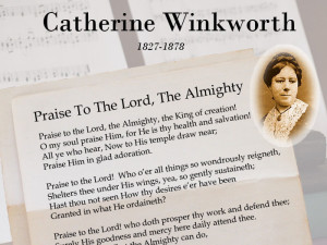 Catherine Winkworth has contributed over one hundred hymns to the Christian hymnal. Her work in making German hymns available in English has allowed us to have access to many great hymns of past centuries which would be otherwise beyond our reach.