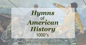 Looking for hymns of American History? This series covers hymns from major periods of U.S. history starting with the time of Leif Ericson (1000's).