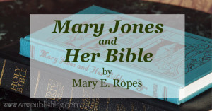 Mary Jones and Her Bible is based on the true account of the birth of the British and Foreign Bible Society.