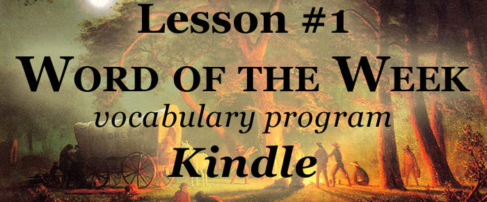 Word of the Week Lesson #1 – Kindle