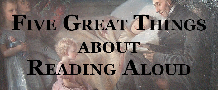 Five Great Things About Reading Aloud