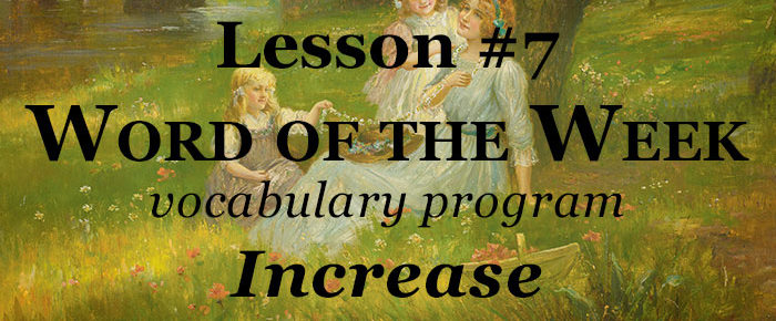 Word of the Week Lesson #7 – INCREASE