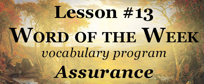 Word of the Week Lesson #13 – ASSURANCE