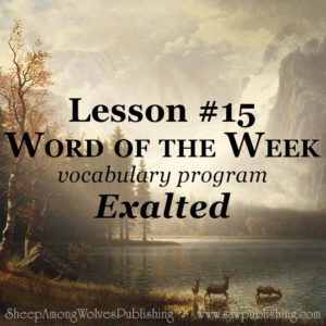 The Word of the Week Lesson #15 takes a look at Isaiah 40:4 as we explore the meaning of the word EXALTED.