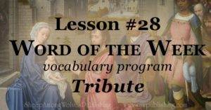 The Word of the Week Lesson #28 takes a look at Romans 13:7 as we explore the meaning of the word TRIBUTE.