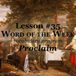 The Word of the Week Lesson #35 takes a look at Isaiah 61:1,2 and Proverbs 20:6 as we explore the meaning of the word PROCLAIM.