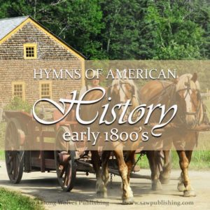 The Hymns Of American History-the Early Settlers (1600s) - Sheep Among 