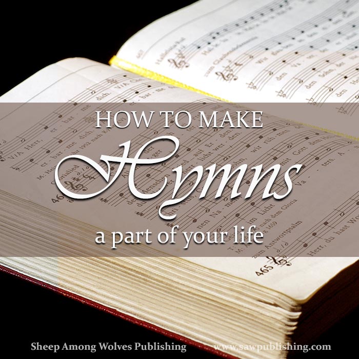 Square-How-to-Make-Hymns-a-Part-of-Your-Life - Sheep Among Wolves ...