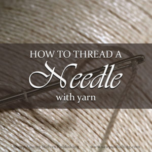 Yarn too bulky for the eye of a needle? Today’s Timeless Tip shares an easy idea for how to thread a needle with yarn without wasting a second.