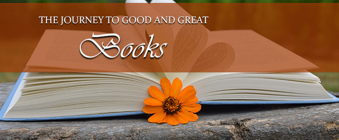 The Journey to Good and Great Books