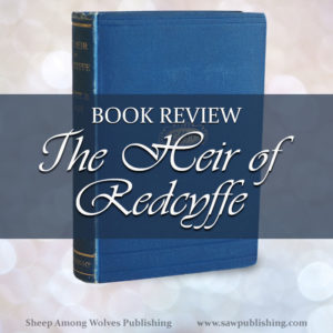 Can you think of a book that has changed your life? One that has forever altered the perspective you have on this world and the next? For me, the biggest book outside the Bible that I can point to, is The Heir of Redclyffe—a book that will challenge you to a higher perspective of the importance of every action, and the power of God to overcome sin and temptation.