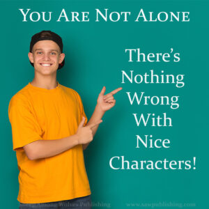 Have you ever gotten the feeling that liking nice characters was somehow a weakness? The good news is, nothing could be further from the truth!