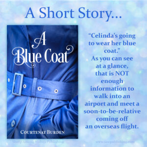 “Celinda’s going to wear her blue coat.” But is that enough information to walk into an airport and meet a soon-to-be-relative coming off an overseas flight? If you enjoy sweet Christmas flash fiction, A Blue Coat is a title you won’t want to miss!