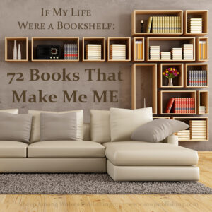 If my life were a bookshelf—which books would it hold? In this master list post, I’m excited to share 72 books that have shaped the person I am today.